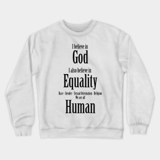 Equality For All Crewneck Sweatshirt